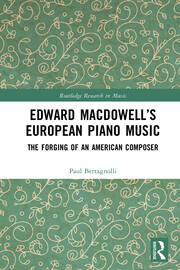 Edward MacDowell’s European Piano Music: The Forging of an American Composer book cover