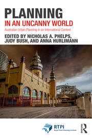 Planning in an Uncanny World: Australian Urban Planning in an International Context book cover