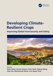 Developing Climate-Resilient Crops: Improving Global Food Security and Safety book cover
