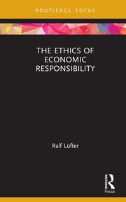 The Ethics of Economic Responsibility book cover