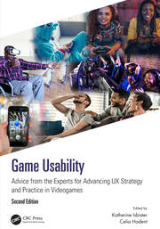 Game Usability: Advice from the Experts for Advancing UX Strategy and Practice in Videogames book cover