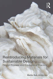Reintroducing Materials for Sustainable Design: Design Process and Educational Practice book cover