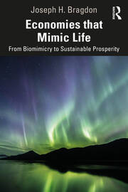 Economies that Mimic Life: From Biomimicry to Sustainable Prosperity book cover