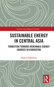 Sustainable Energy in Central Asia: Transition Towards Renewable Energy Sources in Uzbekistan book cover