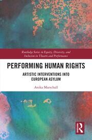 Performing Human Rights: Artistic Interventions into European Asylum book cover