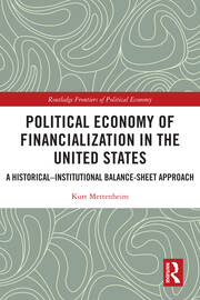 Political Economy of Financialization in the United States: A Historical–Institutional Balance-Sheet Approach book cover