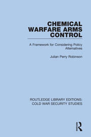 Chemical Warfare Arms Control: A Framework for Considering Policy Alternatives book cover
