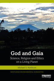 God and Gaia: Science, Religion and Ethics on a Living Planet book cover