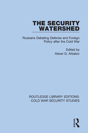 The Security Watershed: Russians Debating Defense and Foreign Policy after the Cold War book cover