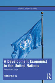 A Development Economist in the United Nations: Reasons for Hope book cover