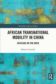 African Transnational Mobility in China: Africans on the Move book cover