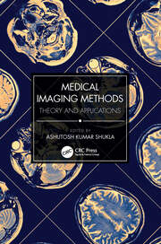 Medical Imaging Methods: Theory and Applications book cover