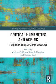 Critical Humanities and Ageing: Forging Interdisciplinary Dialogues book cover