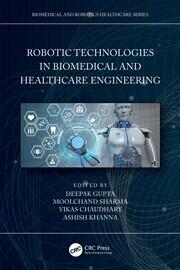Robotic Technologies in Biomedical and Healthcare Engineering book cover