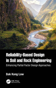 Reliability-Based Design in Soil and Rock Engineering: Enhancing Partial Factor Design Approaches book cover