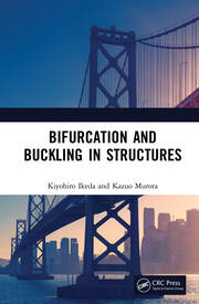 Bifurcation and Buckling in Structures book cover