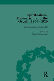 Spiritualism, Mesmerism and the Occult, 1800–1920 Vol 3 book cover