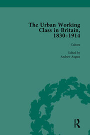 The Urban Working Class in Britain, 1830–1914 Vol 3 book cover
