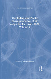 The Indian and Pacific Correspondence of Sir Joseph Banks, 1768–1820, Volume 7 book cover