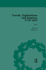 Travels, Explorations and Empires, 1770-1835, Part II vol 5: Travel Writings on North America, the Far East, North and South Poles and the Middle East book cover