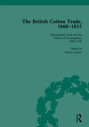 The British Cotton Trade, 1660-1815 Vol 2 book cover