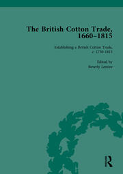 The British Cotton Trade, 1660-1815 Vol 3 book cover