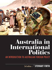 Australia in International Politics: An introduction to Australian foreign policy book cover