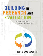 Building in Research and Evaluation: Human inquiry for living systems book cover