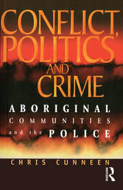 Conflict, Politics and Crime: Aboriginal Communities and the Police book cover