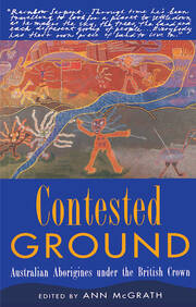Contested Ground: Australian Aborigines under the British Crown book cover