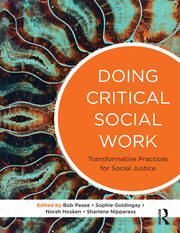 Doing Critical Social Work: Transformative Practices for Social Justice book cover