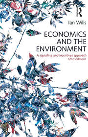 Economics and the Environment: A signalling and incentives approach book cover