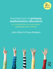 Foundations of Primary Mathematics Education: An introduction to curriculum, pedagogy and content book cover