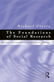 Foundations of Social Research: Meaning and perspective in the research process book cover