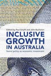 Inclusive Growth in Australia: Social policy as economic investment book cover