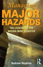 Managing Major Hazards: The lessons of the Moura Mine disaster book cover