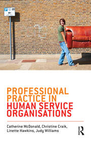 Professional Practice in Human Service Organisations: A practical guide for human service workers book cover