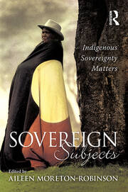 Sovereign Subjects: Indigenous sovereignty matters book cover