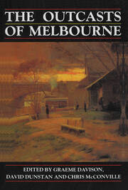The Outcasts of Melbourne: Essays in social history book cover