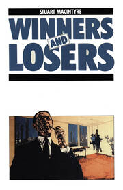 Winners and Losers: The pursuit of social justice in Australian history book cover