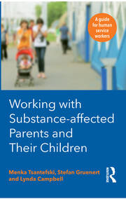 Working with Substance-Affected Parents and their Children: A guide for human service workers book cover