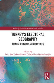 Turkey's Electoral Geography: Trends, Behaviors, and Identities book cover