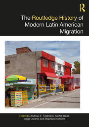 The Routledge History of Modern Latin American Migration book cover