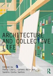 Architecture and Collective Life book cover