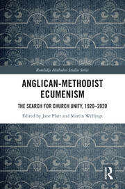 Anglican-Methodist Ecumenism: The Search for Church Unity, 1920-2020 book cover