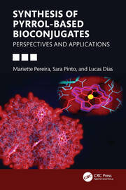 Synthesis of Pyrrol-based Bioconjugates: Perspectives and Applications book cover