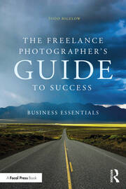 The Freelance Photographer’s Guide To Success: Business Essentials book cover
