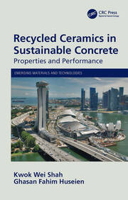 Recycled Ceramics in Sustainable Concrete: Properties and Performance book cover