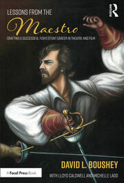 Lessons from The Maestro: Crafting a Successful Fight/Stunt Career in Theatre and Film book cover