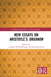New Essays on Aristotle’s Organon book cover